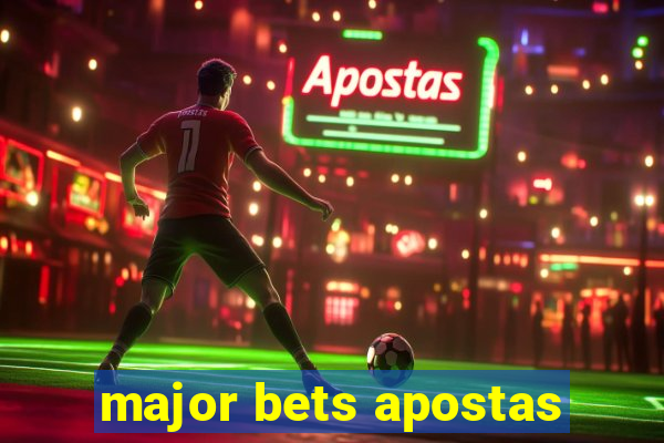 major bets apostas